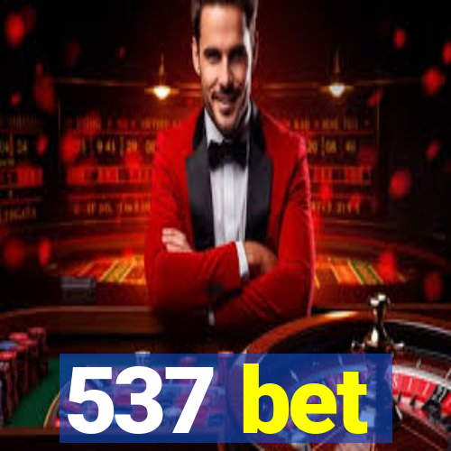 537 bet